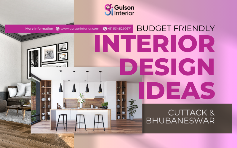 Budget Friendly Interior Design Ideas for Apartments in Cuttack & Bhubaneswar | Gulson Interior